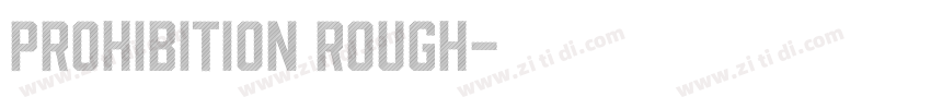 Prohibition Rough字体转换